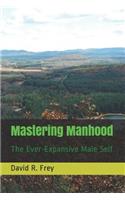 Mastering Manhood