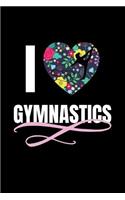 I Love Gymnastics: Blank Lined Journal to Write in - Ruled Writing Notebook