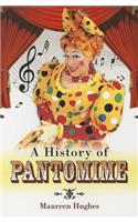 A History of Pantomime