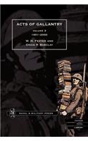ACTS OF GALLANTRY Volume 3