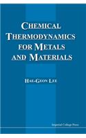 Chemical Thermodynamics for Metals and Materials (with CD-ROM for Computer-Aided Learning)