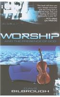 Worship and the Presence of God