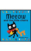 Meeow and the Little Chairs