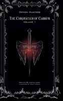 Chronicles of Cassius: Volume One