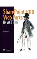 SharePoint 2010 Web Parts in Action