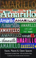 Amarillo: Faces, Places, and Open Spaces