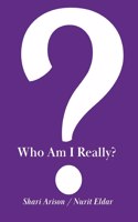 Who Am I Really?