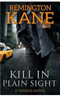 Kill in Plain Sight