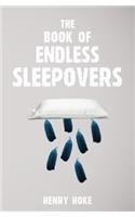 The Book of Endless Sleepovers