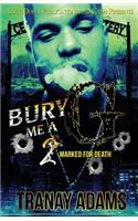 Bury Me A G 2: Marked for Death(2 Bury Me A G)