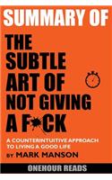 Summary Of The Subtle Art of Not Giving a F*ck