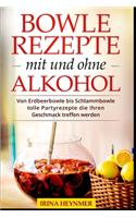 Bowle Rezepte mit und ohne Alkohol