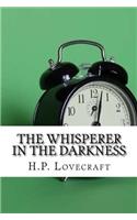 The Whisperer in the Darkness