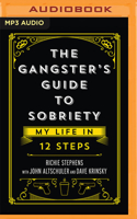 Gangster's Guide to Sobriety