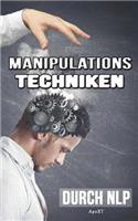 Manipulationstechniken durch NLP - Unbewusste Manipulation