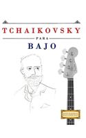 Tchaikovsky Para Bajo: 10 Piezas F