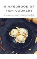 A Handbook of Fish Cookery