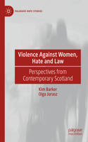 Violence Against Women, Hate and Law