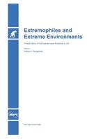 Extremophiles and Extreme Environments