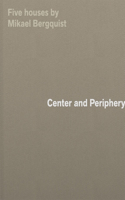 Center and Periphery