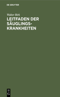 Leitfaden Der Säuglingskrankheiten