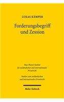 Forderungsbegriff und Zession: Geschichte und Dogmatik der Abtretung in Frankreich und Deutschland(411 Studien zum ausländischen und internationalen Privatrecht)