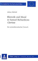 Rhetorik und Moral in Samuel Richardsons «Clarissa»