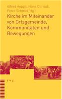 Kirche Im Miteinander Von Ortsgemeinde, Kommunitaten Und Bewegungen