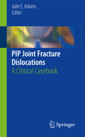 Pip Joint Fracture Dislocations