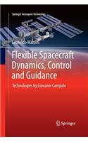 Flexible Spacecraft Dynamics, Control and Guidance: Technologies by Giovanni Campolo