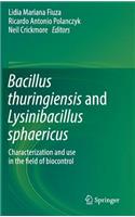 Bacillus thuringiensis and Lysinibacillus sphaericus