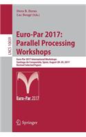 Euro-Par 2017: Parallel Processing Workshops