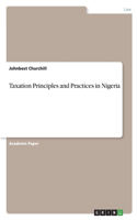 Taxation Principles and Practices in Nigeria