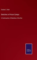 Sketches in Prison Camps