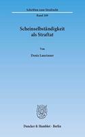 Scheinselbstandigkeit ALS Straftat