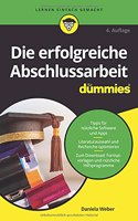 Die erfolgreiche Abschlussarbeit fur Dummies 4e