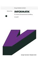 Informatik. Pc-Orientierte Informationstechnische Grundbildung