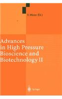 Advances in High Pressure Bioscience and Biotechnology II: Proceedings of the 2nd International Conference on High Pressure Bioscience and Biotechnology, Dortmund, September 16-19, 2002