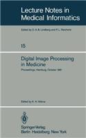Digital Image Processing in Medicine: Proceedings, Hamburg, October 5, 1981