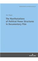 The Manifestations of Political Power Structures in Documentary Film