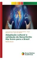 Adaptação cultural e validação do Nonarthritic Hip Score para o Brasil