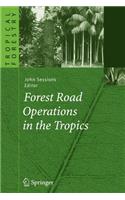 Forest Road Operations in the Tropics