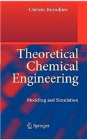 Theoretical Chemical Engineering