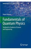 Fundamentals of Quantum Physics