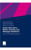 Asset Allocation, Risiko-Overlay Und Manager-Selektion