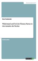 Widerstand und Tod des Thrasea Paetus in den Annalen des Tacitus