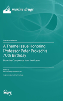 Theme Issue Honoring Professor Peter Proksch's 70th Birthday