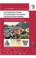 Geschäftsmodell-Konzept für nachhaltige IT-unterstützte kulturtouristische Angebote