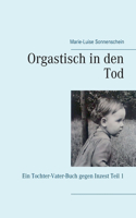 Orgastisch in den Tod