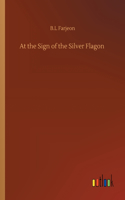 At the Sign of the Silver Flagon